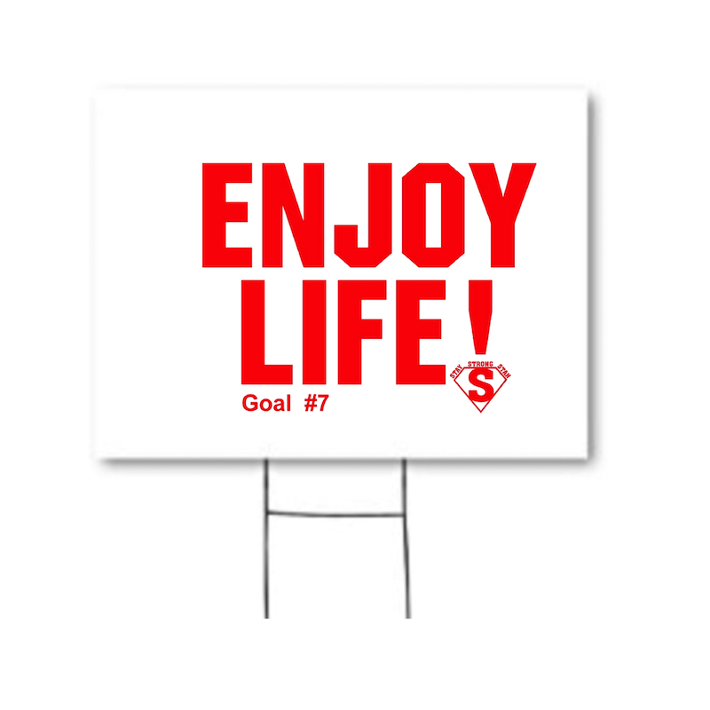 Enjoy Life 18x24 Double-Sided Yard Signs